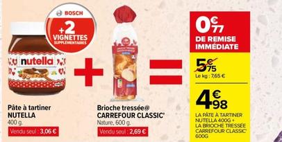 Nutella - Pâte À Tartiner + Carrefour - Brioche Tressée Classic' offre à 4,98€ sur Carrefour