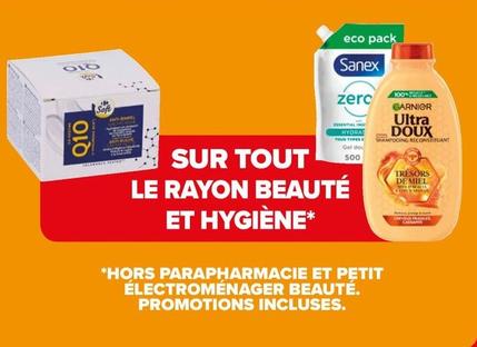 Carrefour/Sanex/Garnier - Sur Tout Le Rayon Beaute Et Hygiene  offre sur Carrefour