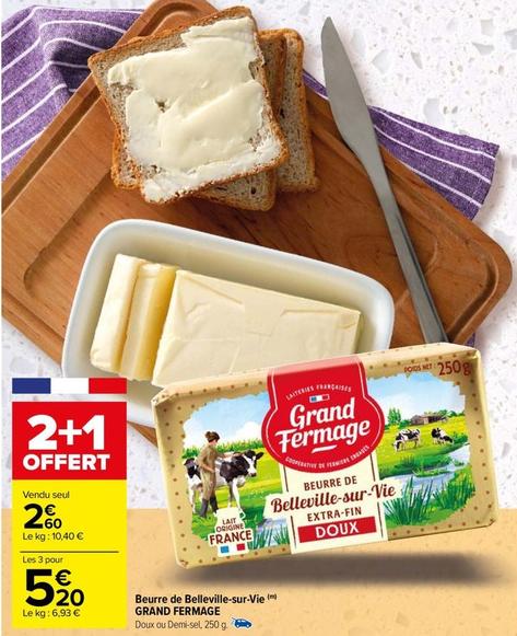 Grand Fermage - Beurre De Belleville-Sur-Vie offre à 2,6€ sur Carrefour