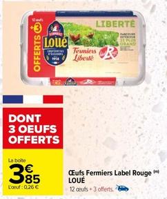 Loué - Œufs Fermiers Label Rouge offre à 3,85€ sur Carrefour