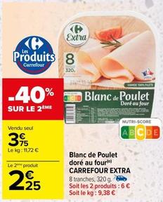 Carrefour - Blanc De Poulet Doré Au Four Extra offre à 3,75€ sur Carrefour