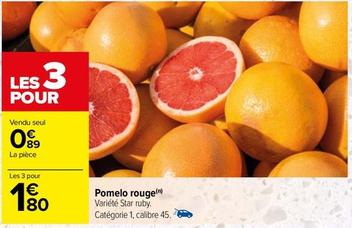 Pomelo Rouge offre à 0,89€ sur Carrefour