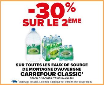 Carrefour - Sur Toutes Les Eaux De Source De Montagne D'Auvergne Classic offre sur Carrefour