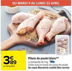 Pilons De Poulet Blanc offre à 3,89€ sur Carrefour