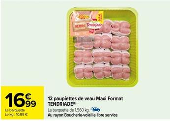 Tendriade - 12 Paupiettes De Veau Maxi Format offre à 16,99€ sur Carrefour