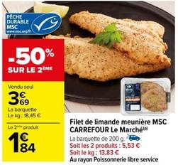 Carrefour - Filet De Limande Meunière Msc Le Marché offre à 3,69€ sur Carrefour