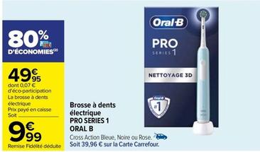 Oral-b - Brosse À Dents Électrique Pro Series 1 offre à 49,95€ sur Carrefour