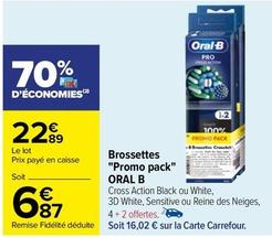 Oral-b - Brossettes " Promo Pack" offre à 6,87€ sur Carrefour