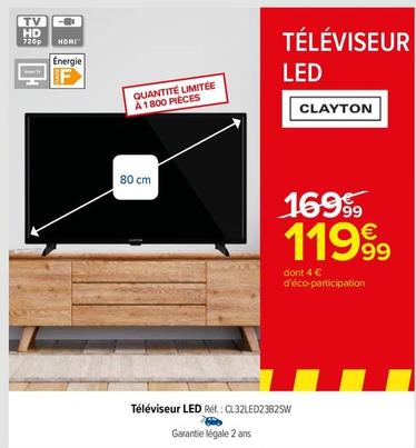Clayton - Téléviseur Led  offre à 119,99€ sur Carrefour