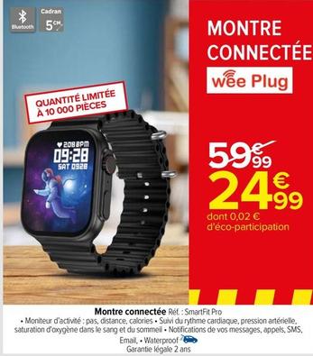 Wee Plug - Montre Connectée offre à 24,99€ sur Carrefour