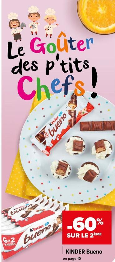 Ferrero - Kinder Bueno offre sur Carrefour Market