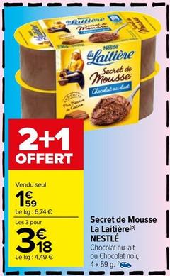 Nestle - Secret De Mousse La Laitere offre à 1,59€ sur Carrefour Market