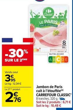 Carrefour - Jambon De Paris Cuit A L'etouffee  offre à 3,95€ sur Carrefour Market