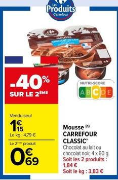 Carrefour - Mousse Classic' offre à 1,15€ sur Carrefour Market