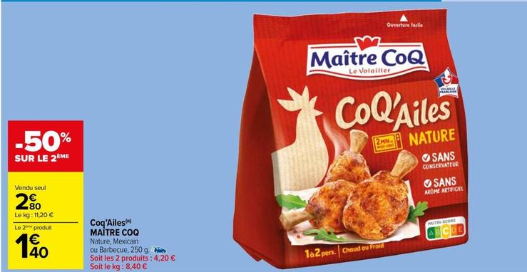 Maitre - Coqailes  offre à 2,6€ sur Carrefour Market