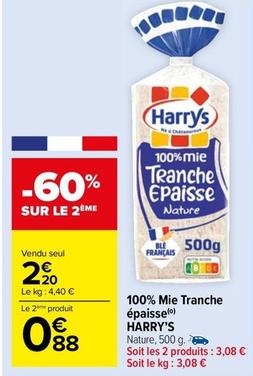 Harry's - 100% Mie Tranche Épaisse offre à 2,2€ sur Carrefour Market