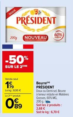 Beurre - President  offre à 1,79€ sur Carrefour Market