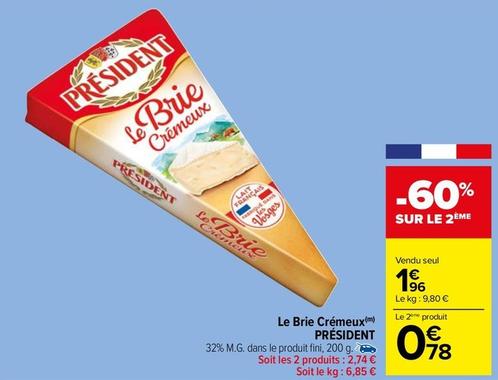 Président - Fromage Crémeux offre à 1,96€ sur Carrefour Market