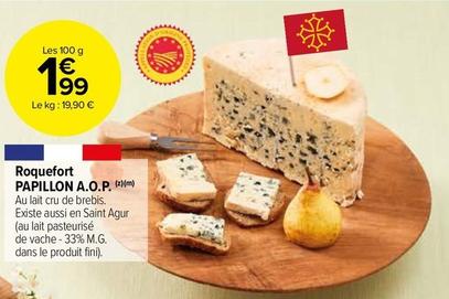 Papillon - Roquefort  A.O.P. offre à 1,99€ sur Carrefour Market