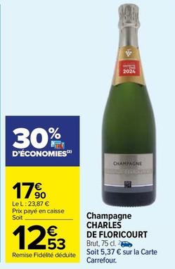 Charles De Floricourt - Champagne offre à 12,53€ sur Carrefour Market