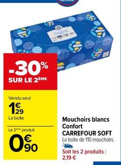 Carrefour - Mouchoirs Blancs Confort Soft offre à 1,29€ sur Carrefour Market