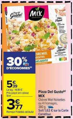 Mix - Pizza Del Gusto  offre à 3,77€ sur Carrefour Market