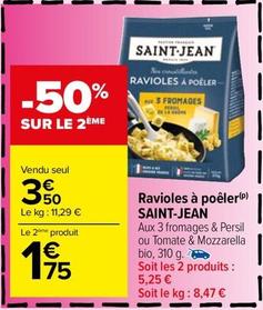 Saint-Jean - Ravioles A Poeler  offre à 3,5€ sur Carrefour Market