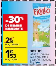 Ficello - Nature Ou Emmental offre à 1,53€ sur Carrefour Market