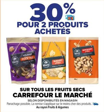 Carrefour - Sur Tous Les Fruits Secs offre sur Carrefour Market