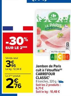 Carrefour - Jambon De Paris Cuit A L'Etouffee  offre à 3,95€ sur Carrefour Market