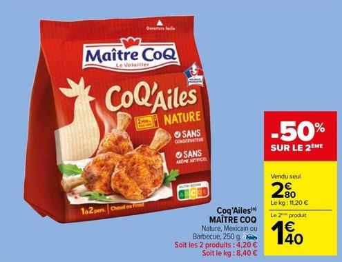 Maître Coq - Coq'ailes offre à 2,5€ sur Carrefour Market