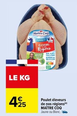 Maître Coq - Poulet Éleveurs De Nos Régions offre à 4,25€ sur Carrefour Market