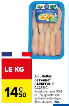 Carrefour - Aiguillettes De Poulet Classic' offre à 14,5€ sur Carrefour Market