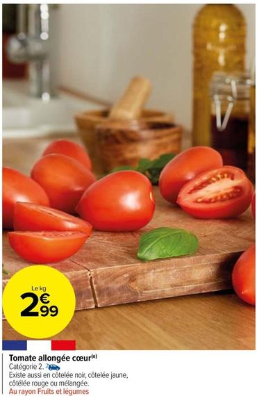 Tomate Allongee Coeur  offre à 2,99€ sur Carrefour Market