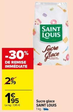 Saint Louis - Sucre Glace offre à 1,95€ sur Carrefour Market