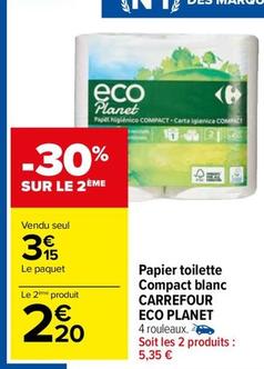 Carrefour - Papier Toilette Compact Blanc Eco Planet offre à 3,15€ sur Carrefour Market