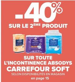 Carrefour Soft - -40% Sur Le 2eme produit Sur Toute L'Incontinence Absodys offre sur Carrefour Contact