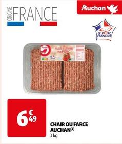 Auchan - Chair Ou Farce offre à 6,49€ sur Auchan Hypermarché