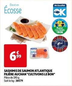 Auchan - Sashimis De Saumon Atlantique Filière "Cultivons Le Bon" offre à 6,99€ sur Auchan Hypermarché