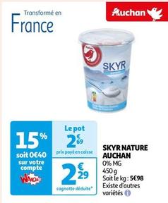 Auchan - Skyr Nature offre à 2,29€ sur Auchan Hypermarché
