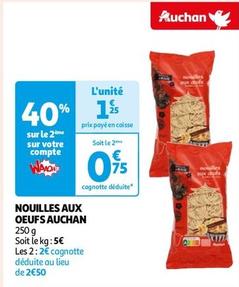 Auchan - Nouilles Aux Oeufs  offre à 1,25€ sur Auchan Hypermarché