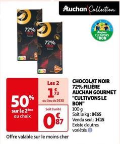 Auchan - Chocolat Noir 72% Filière Gourmet "Cultivons Le Bon" offre à 0,87€ sur Auchan Hypermarché