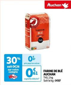Auchan - Farine De Ble  offre à 0,61€ sur Auchan Hypermarché