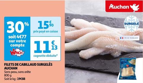 Auchan - Filets De Cabillaud Surgelés  offre à 11,13€ sur Auchan Hypermarché