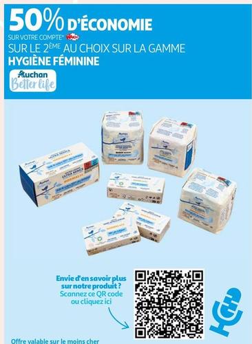 Auchan - Sur Le 2eme Au Choix Sur La Gamme Hygiene Feminie offre sur Auchan Hypermarché
