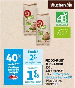 Auchan Bio - Riz Complet offre à 2,47€ sur Auchan Hypermarché