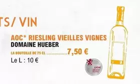 Domaine Hueber - AOC Riesling Vieilles Vignes offre à 7,5€ sur E.Leclerc