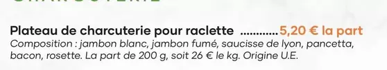 Plateau De Charcuterie Pour Raclette offre à 5,2€ sur E.Leclerc