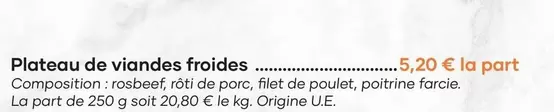 Plateau De Viandes Froides offre à 5,2€ sur E.Leclerc