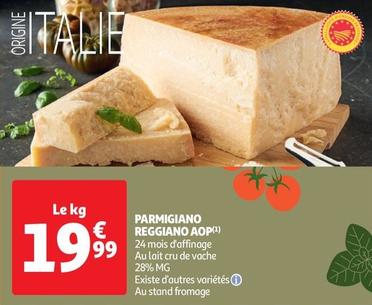 Parmigiano Reggiano AOP  offre à 19,99€ sur Auchan Hypermarché